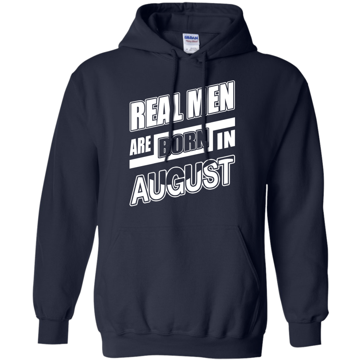 Real Men Are Born In August-T-Shirt & Hoodie-Pullover Hoodie-Navy