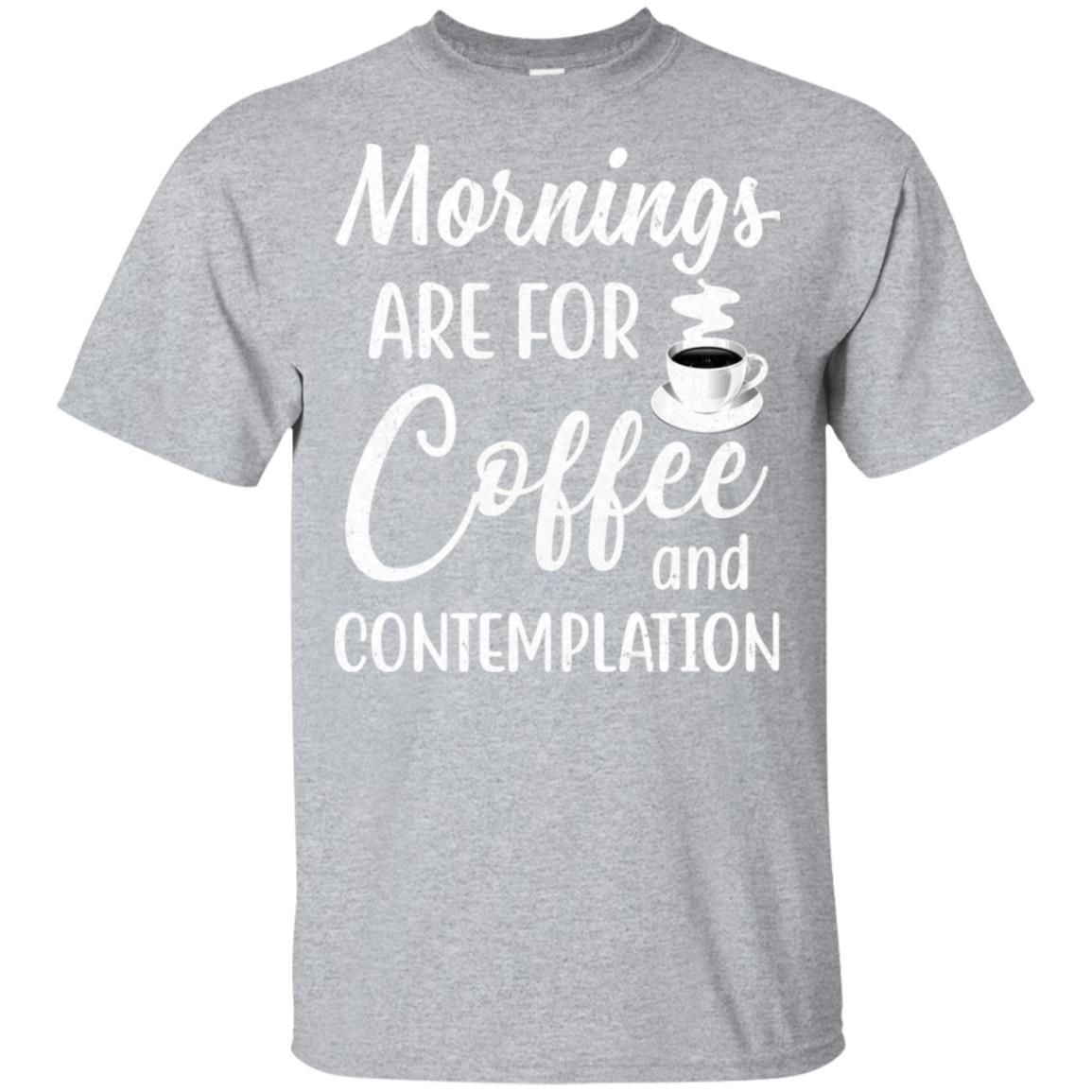 Mornings Are For Coffee And Contemplation Vintage-T-Shirt & Hoodie-Classic T-Shirt-Sport Grey