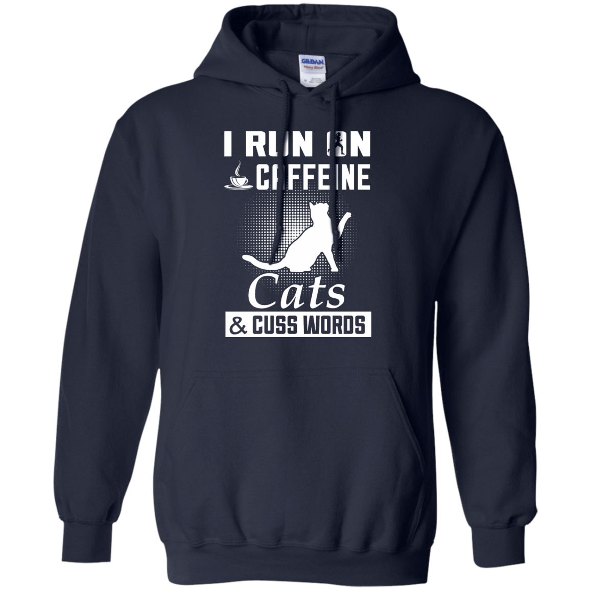 I Run On Caffeine Cats And Cuss Words-T-Shirt & Hoodie-Pullover Hoodie-Navy