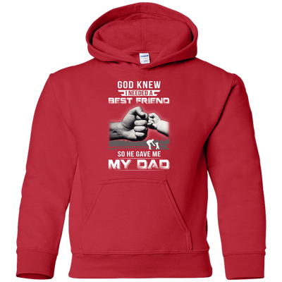 God Knew I Needed A Best Friend So He Gave Dad-Youth Shirt-Youth Pullover Hoodie-Red