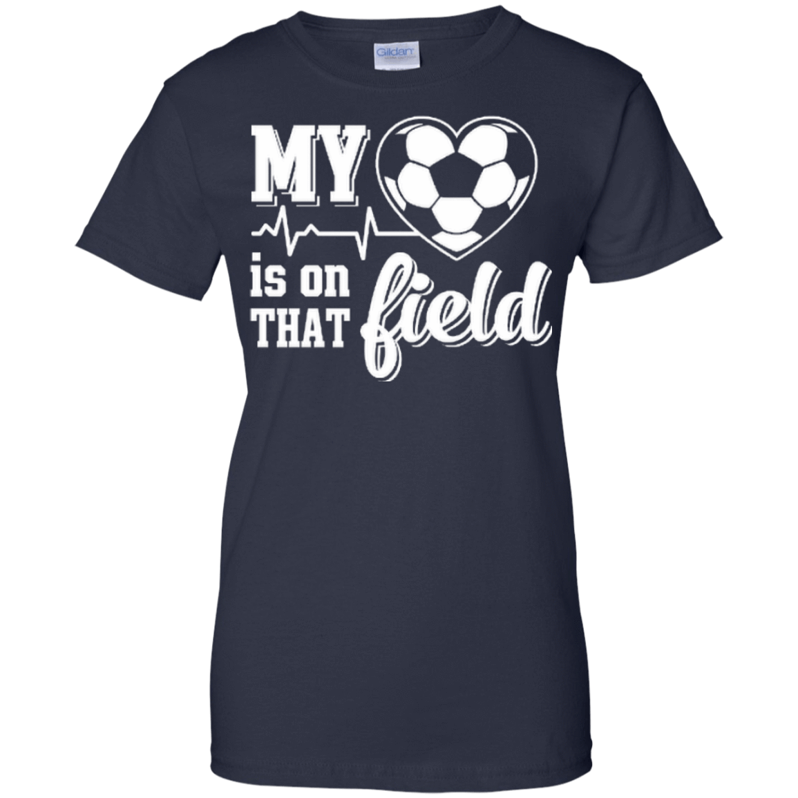 My Heart Is On That Field Soccer-T-Shirt & Hoodie-Women's T-Shirt-Navy