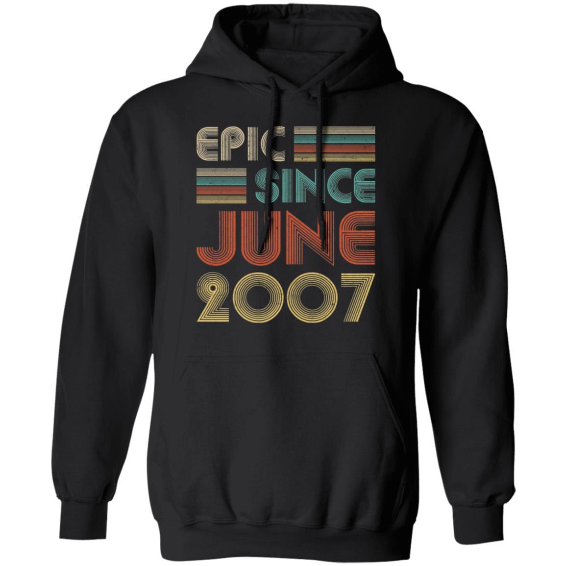 Epic Since June 2007 Vintage 14th Birthday Gifts-T-Shirt & Hoodie-Pullover Hoodie-Black