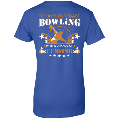 Today's forecast BOWLING With A Chance Of Cussing-T-Shirt & Hoodie-Women's T-Shirt-Royal