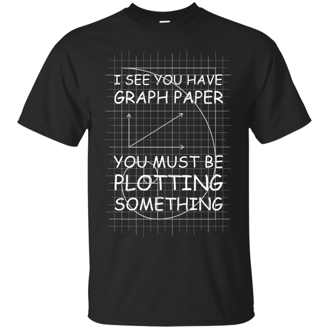 I See You Have Graph Paper-T-Shirt & Hoodie-Classic T-Shirt-Black