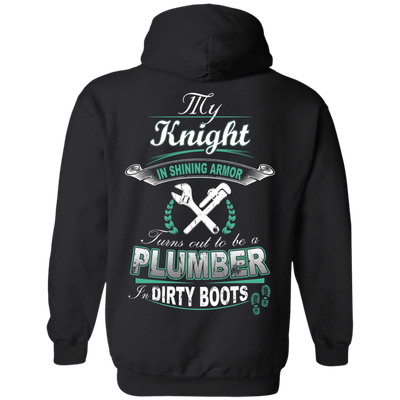 Turns out to be a PLUMBER In Dirty Boots-T-Shirt & Hoodie-Pullover Hoodie-Black