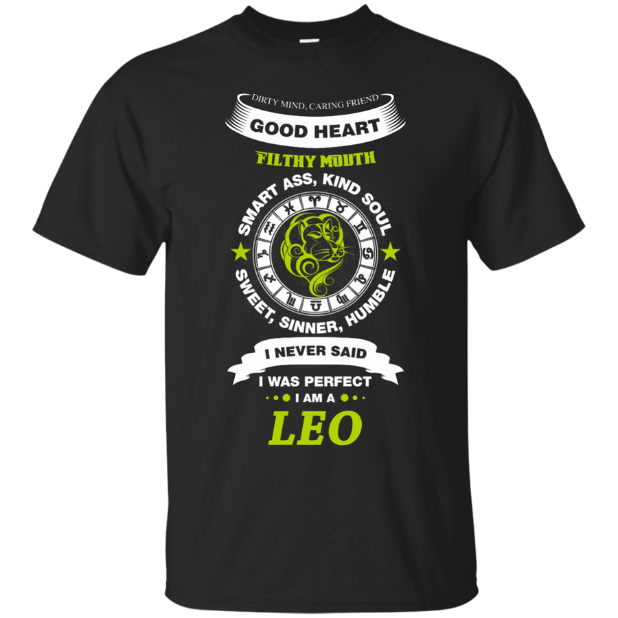 I Never Said I Was Perfect I Am A LEO-T-Shirt & Hoodie-Classic T-Shirt-Black