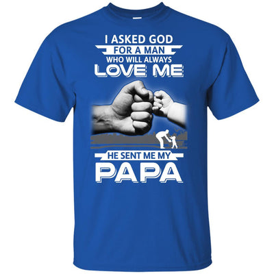 I Asked God For A Man Who Always Love Me Papa Youth-Youth Shirt-Youth T-Shirt-Royal