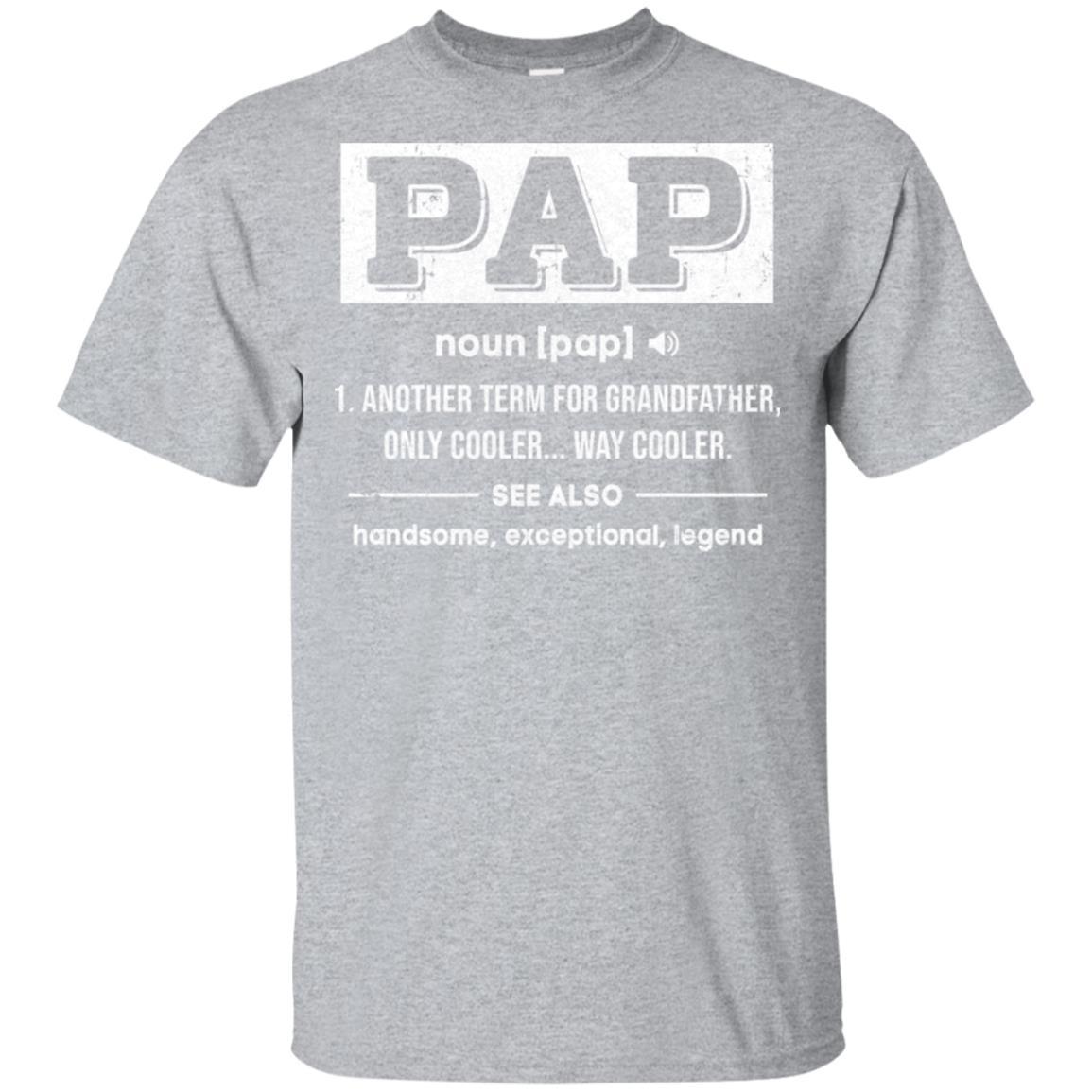 Pap Gifts Grandpa Definition Fathers Day-T-Shirt & Hoodie-Classic T-Shirt-Sport Grey