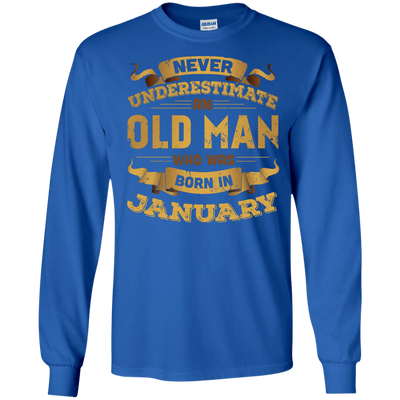Never Underestimate An Old Man Who Was Born In January-T-Shirt & Hoodie-Long Sleeve T-Shirt-Royal