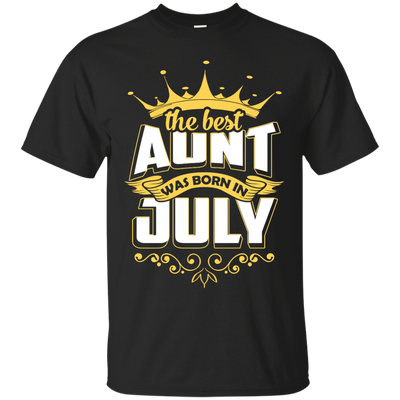 The Best Aunt Was Born In July-T-Shirt & Hoodie-Classic T-Shirt-Black