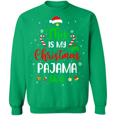 This Is My Christmas Pajama Funny Christmas-T-Shirt & Sweatshirt-Crewneck Sweatshirt-Irish Green