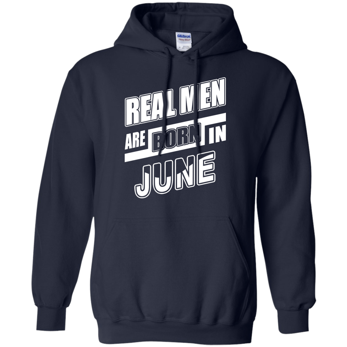 Real Men Are Born In June-T-Shirt & Hoodie-Pullover Hoodie-Navy