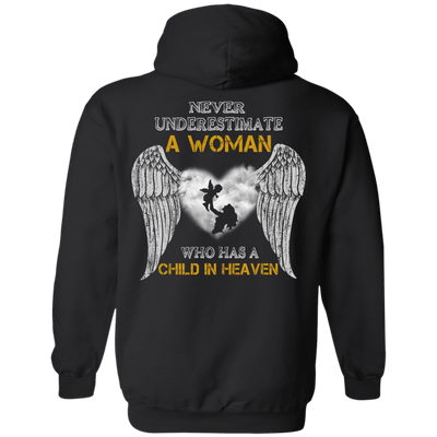 Never Undertimate A Woman Has Child In Heaven-T-Shirt & Hoodie-Pullover Hoodie-Black
