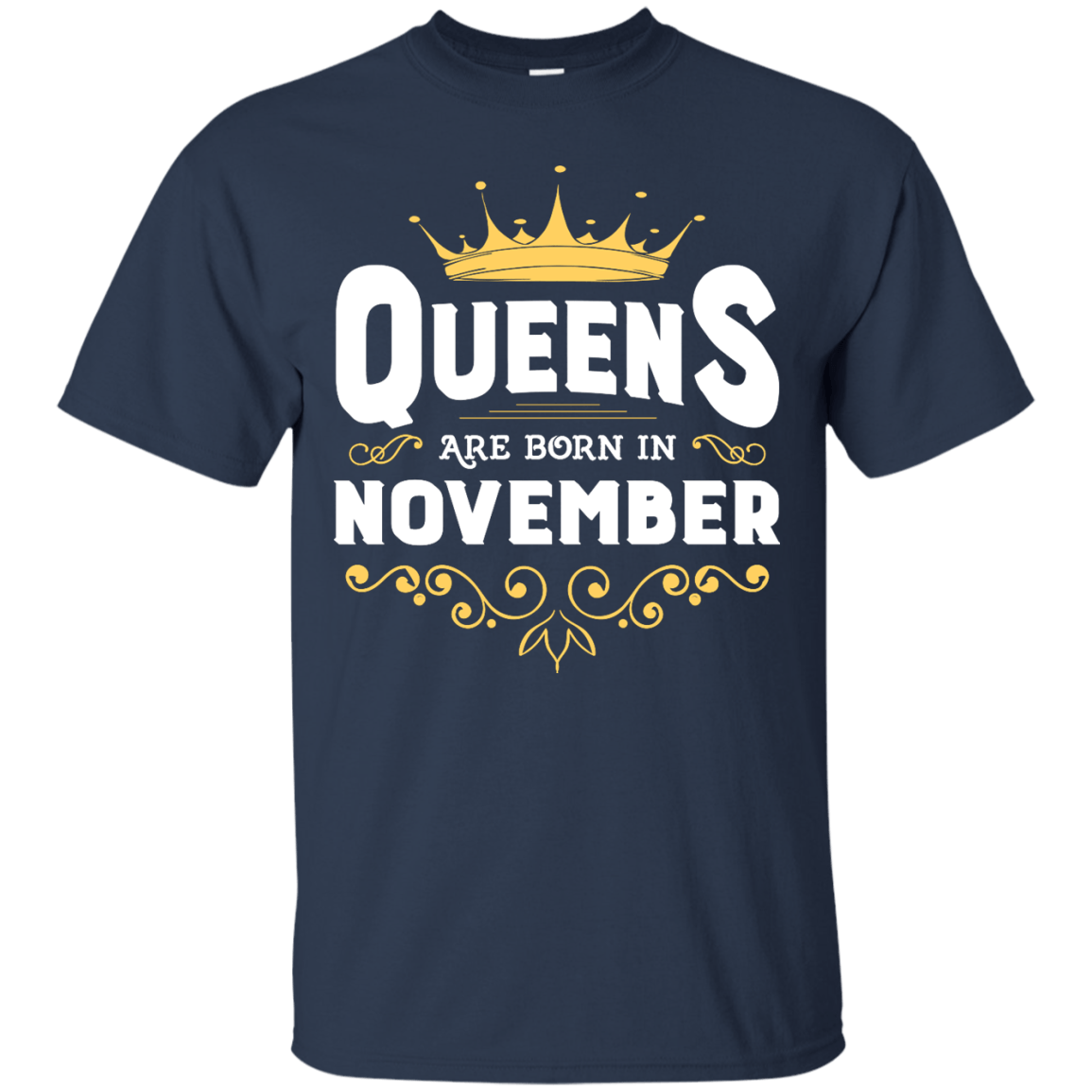 Queens Are Born In November-T-Shirt & Hoodie-Classic T-Shirt-Navy