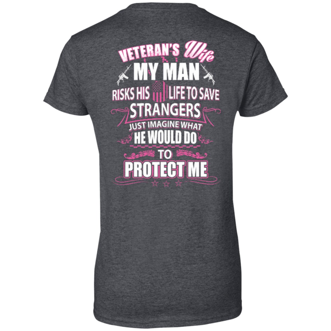 Veteran is Wife My Man Risks His Life To Save Strangers-T-Shirt & Hoodie-Women's T-Shirt-Dark Heather
