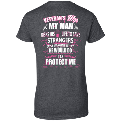 Veteran is Wife My Man Risks His Life To Save Strangers-T-Shirt & Hoodie-Women's T-Shirt-Dark Heather