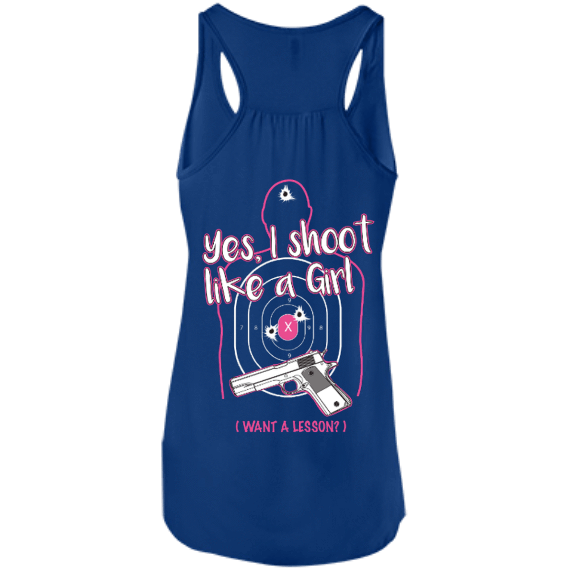 I Shoot Like A Girl-T-Shirt & Hoodie-Women's Flowy Racerback Tank-True Royal