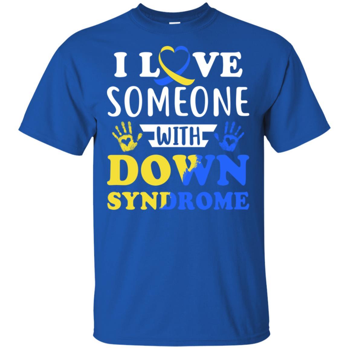 I Love Someone With Down Syndrome Mom Dad-T-Shirt & Hoodie-Classic T-Shirt-Royal