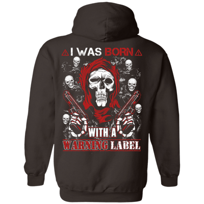 I Was Born With A Warning Label-T-Shirt & Hoodie-Pullover Hoodie-Dark Chocolate