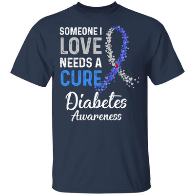Someone I Love Needs Cure Diabetes Awareness Warrior-T-Shirt & Hoodie-Classic T-Shirt-Navy