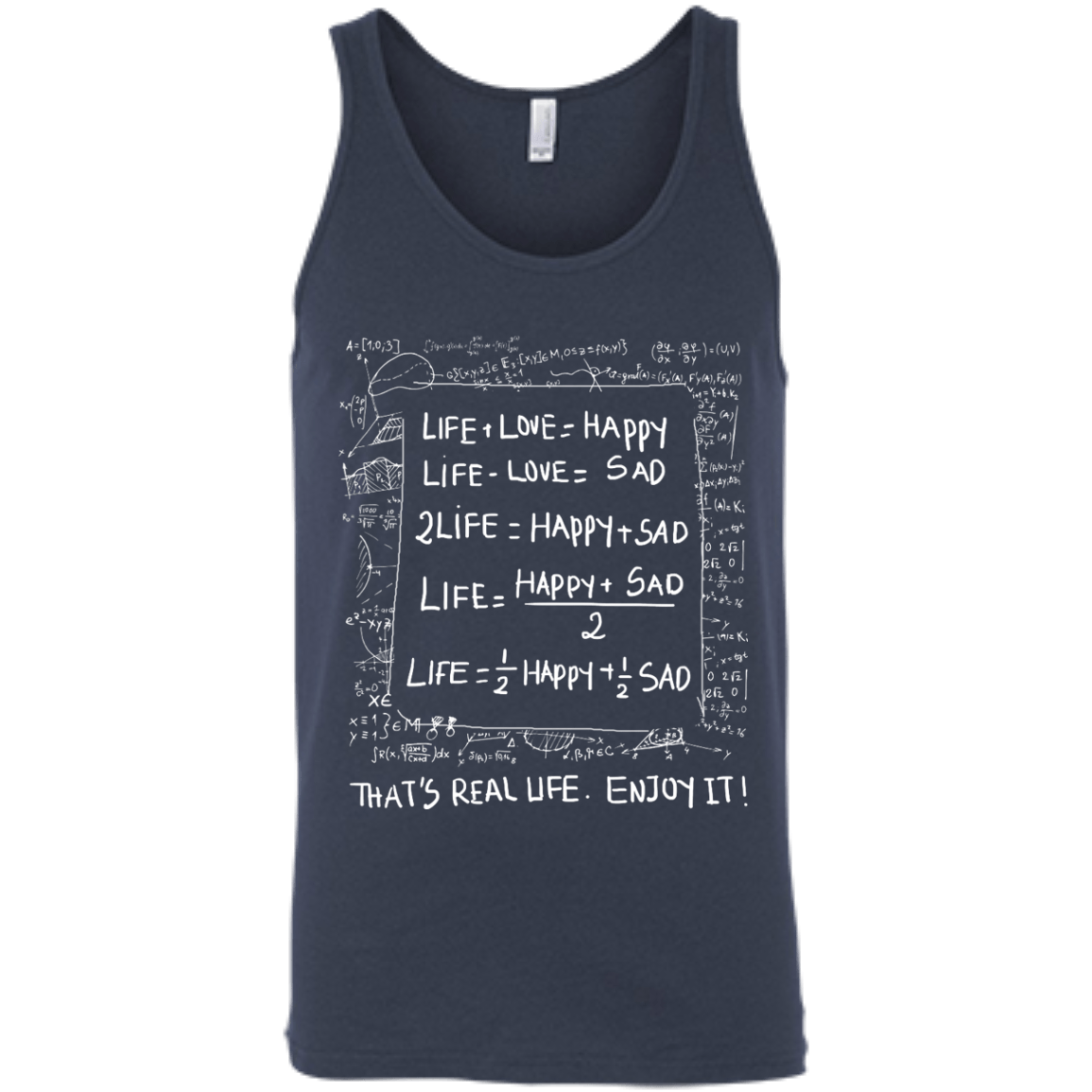 Life Love Happy Sad - Mathematics Of Life-T-Shirt & Hoodie-Unisex Tank-Navy