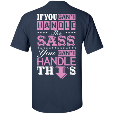If You Can't Handle The SASS You Can't Hanlde This-T-Shirt & Hoodie-Classic T-Shirt-Navy