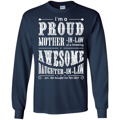 I'm A Proud Mother In Law Freaking Awesome Daughter In Law-T-Shirt & Hoodie-Long Sleeve T-Shirt-Navy