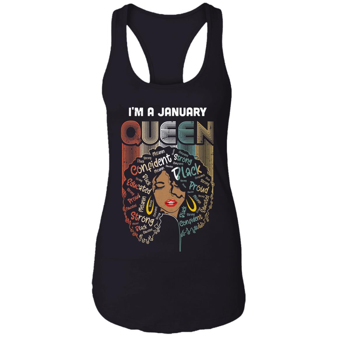 January Birthday For Women Gifts I'm A January Queen Girl-T-Shirt & Tank Top-Women's Ideal Racerback Tank-Black