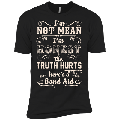 I'm Not MEAN I'm HONEST The Truth Hurts-T-Shirt & Hoodie-Premium T-Shirt-Black