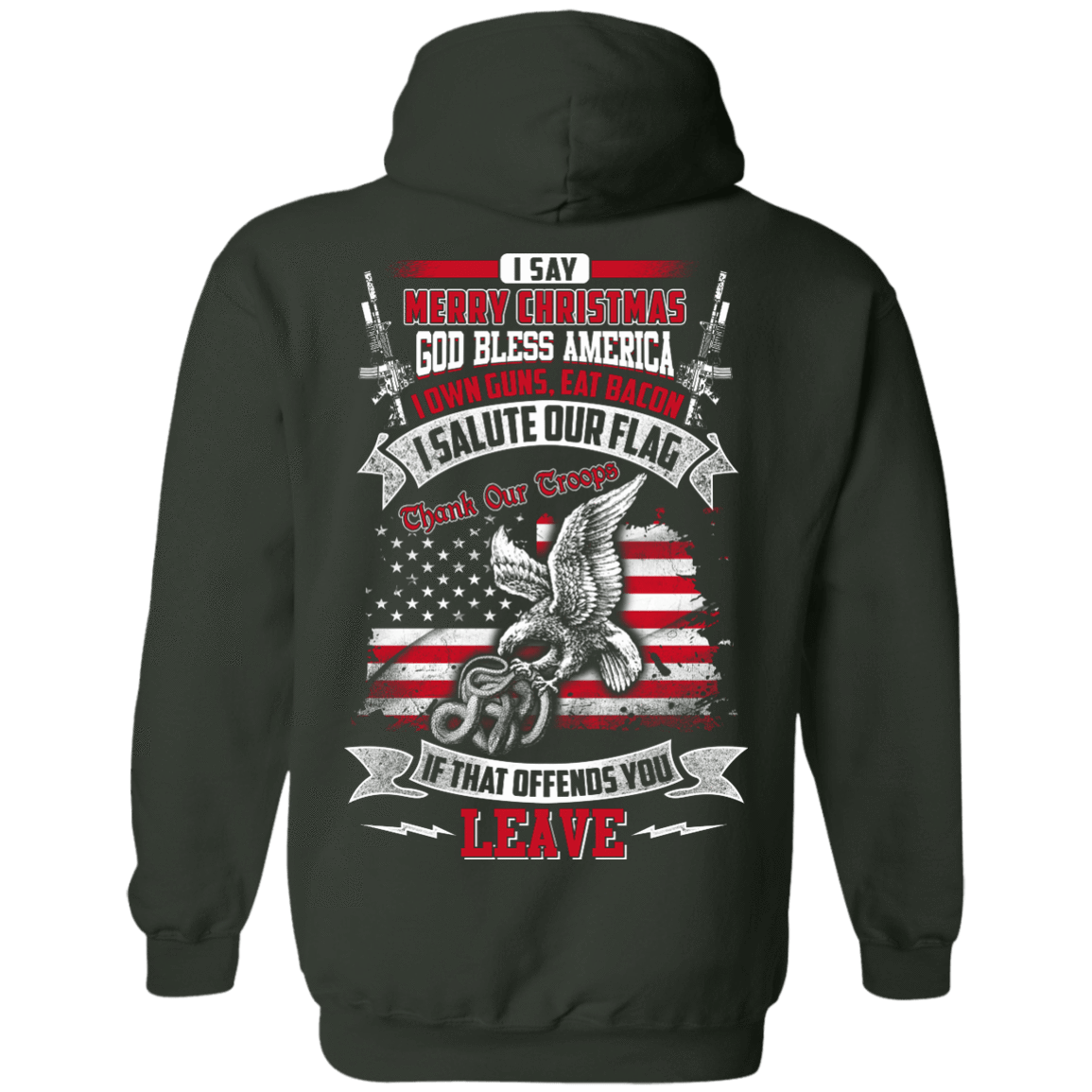 I Say Merry Christmas God Bless America Christmas-T-Shirt & Hoodie-Pullover Hoodie-Forest Green