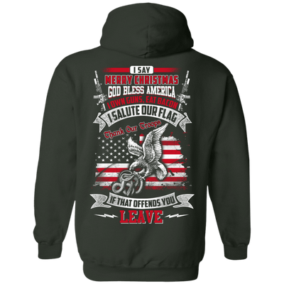 I Say Merry Christmas God Bless America Christmas-T-Shirt & Hoodie-Pullover Hoodie-Forest Green