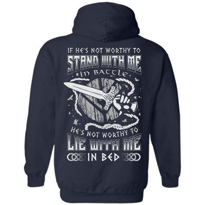 Viking If He Is Not Worthy To Stand With Me In Battle-T-Shirt & Hoodie-Pullover Hoodie-Navy