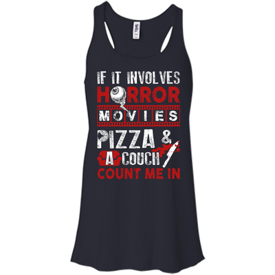 If It Involves Horror Movies, PIZZA, and a Couch Shirt-T-Shirt & Hoodie-Women's Flowy Racerback Tank-Midnight