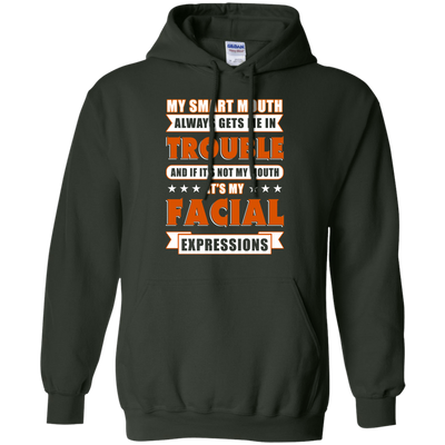My Smart Mouth Always Gets Me Trouble-T-Shirt & Hoodie-Pullover Hoodie-Forest Green