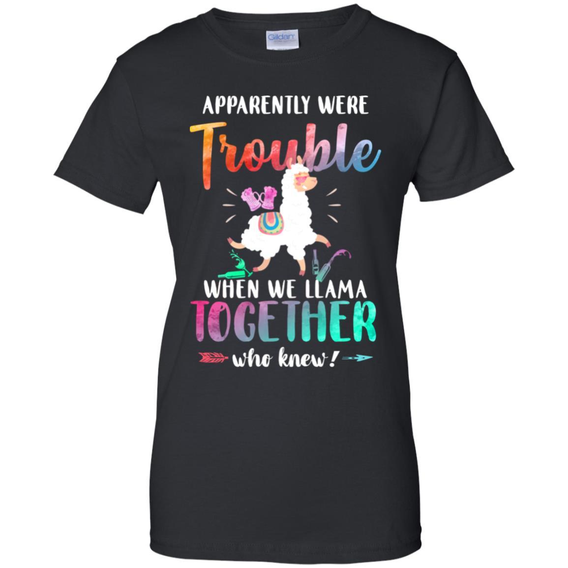 Apparently We're Trouble When We Are Together Llama-T-Shirt & Tank Top-Women's T-Shirt-Black