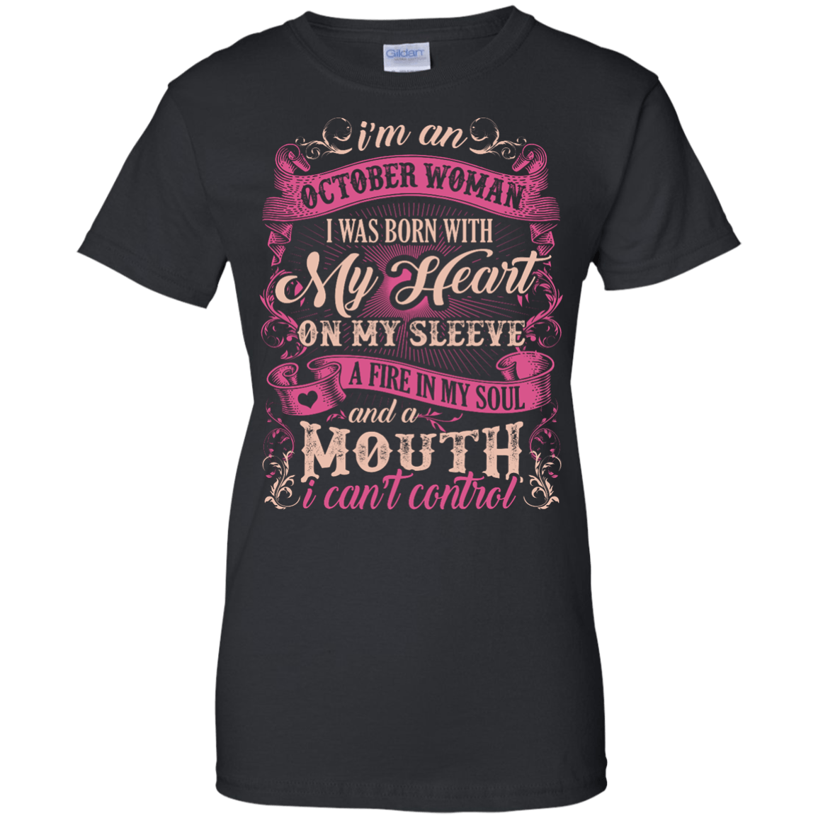 I Am An October Woman I Was Born With My Heart On My Sleeve-T-Shirt & Hoodie-Women's T-Shirt-Black