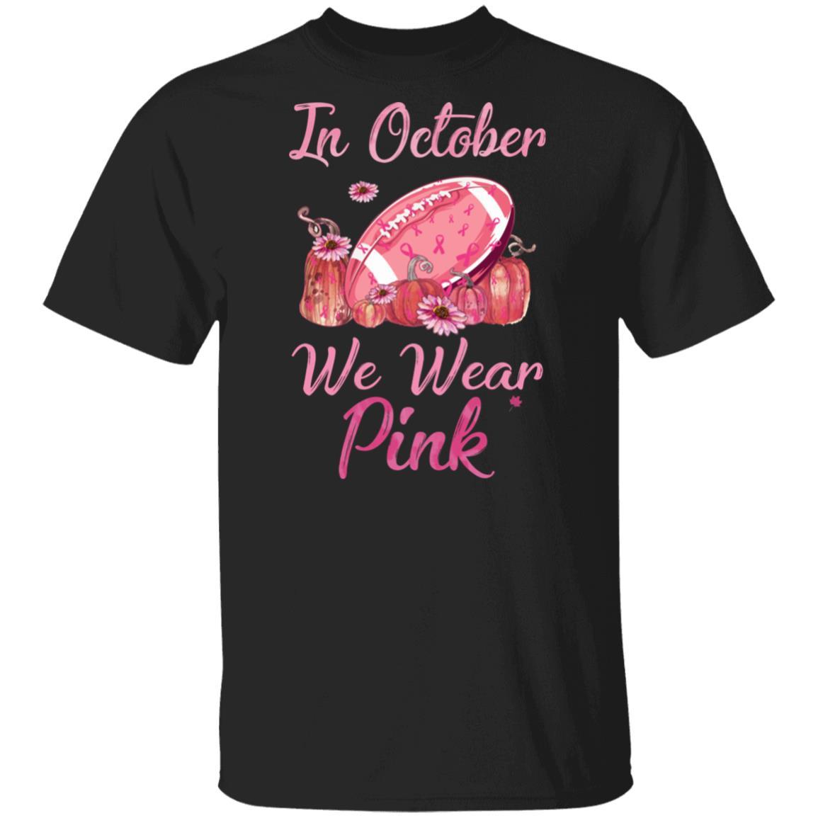 Football In October Wear Pink Ribbon Breast Cancer