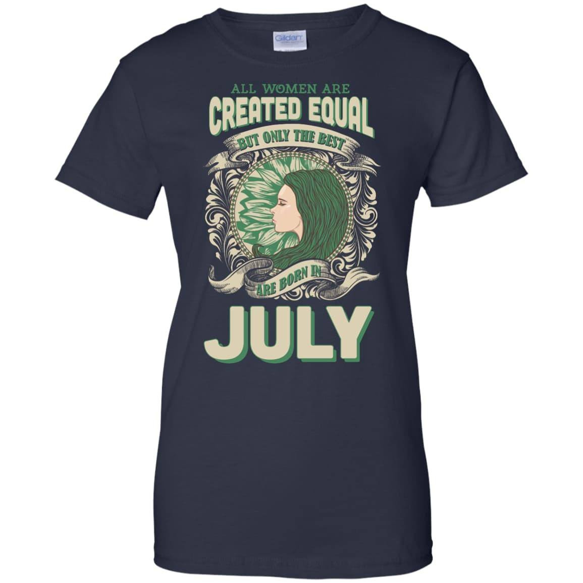 All Women Are Created Equal The Best Born In JULY-T-Shirt & Hoodie-Women's T-Shirt-Navy
