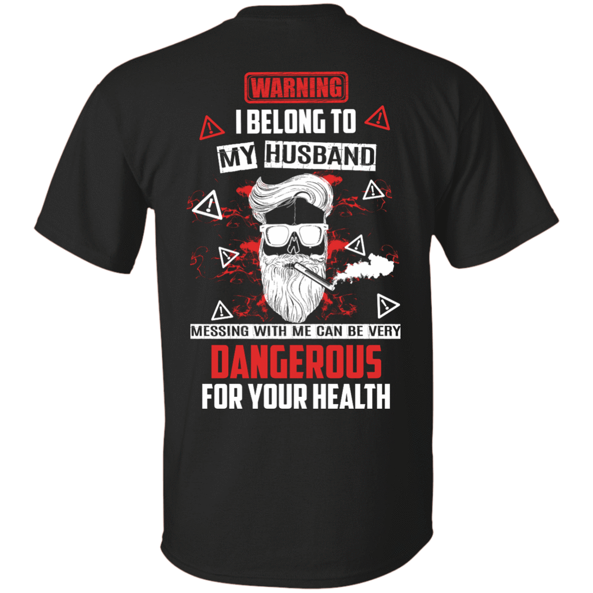 Warning I Belong To My Husband T Shirt-T-Shirt & Hoodie-Classic T-Shirt-Black