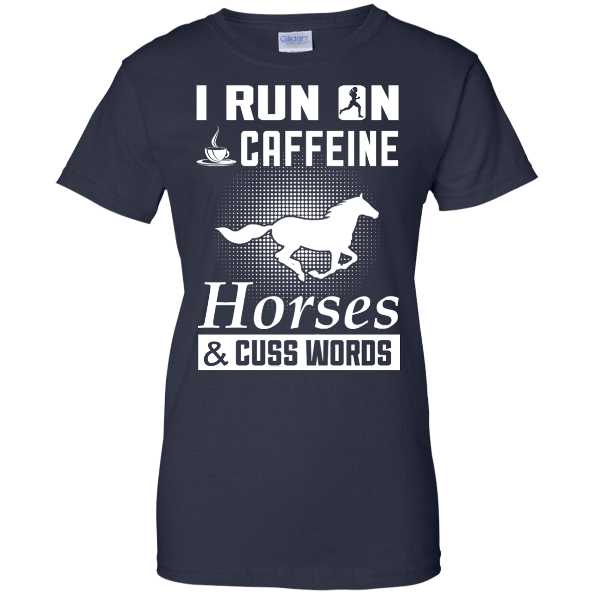 I Run On Caffeine Horses And Cuss Words-T-Shirt & Hoodie-Women's T-Shirt-Navy