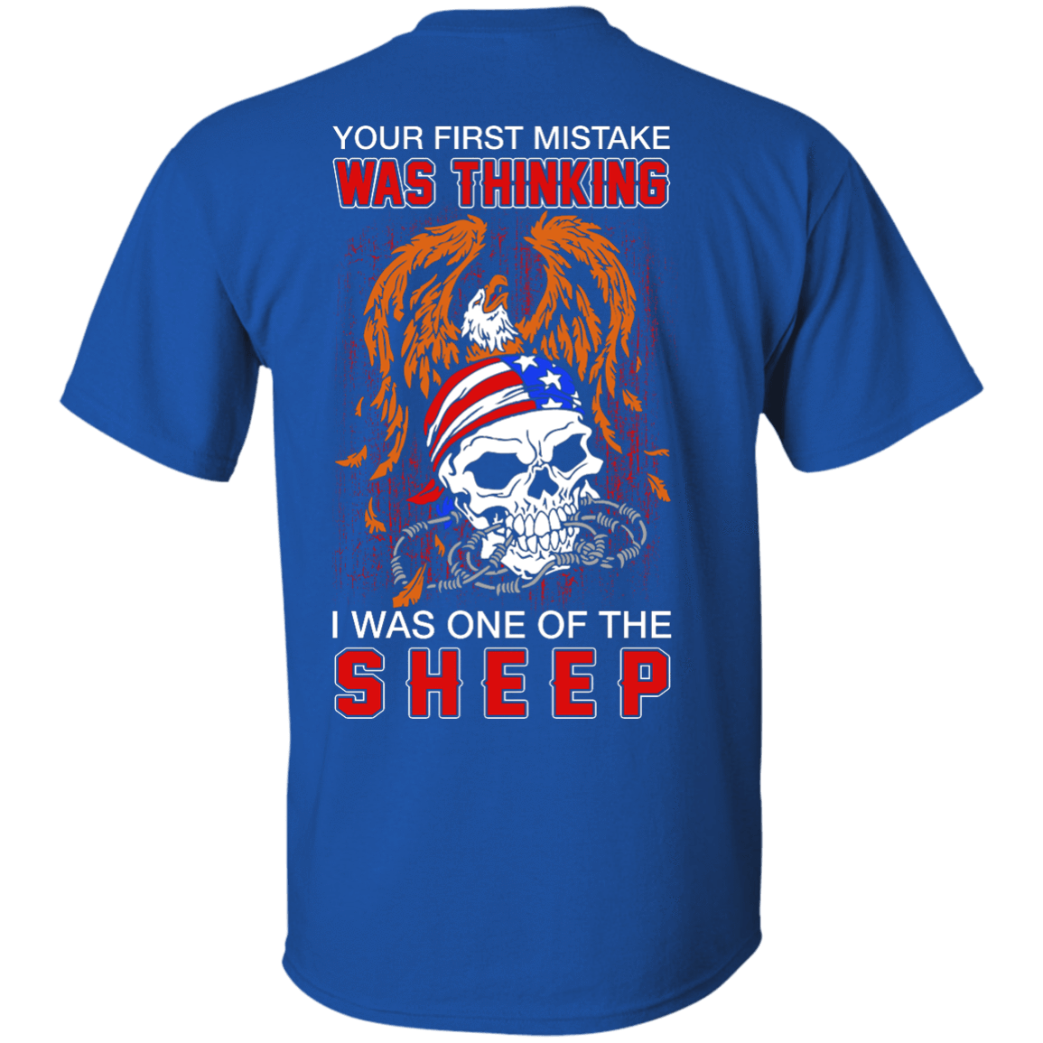 Your First Mistake Was Thinking I Was One Of The Sheep-T-Shirt & Hoodie-Classic T-Shirt-Royal