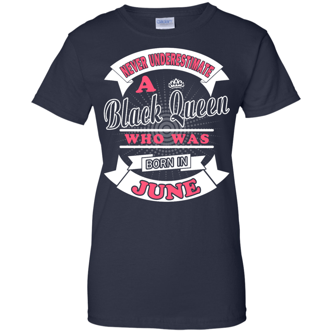 Never Underestimate A Black Queen Who Was Born In June-T-Shirt & Hoodie-Women's T-Shirt-Navy
