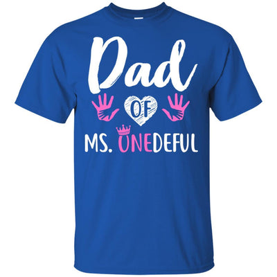Funny Dad Of Ms. Onederful Wonderful 1st Birthday Girl-T-Shirt & Hoodie-Classic T-Shirt-Royal
