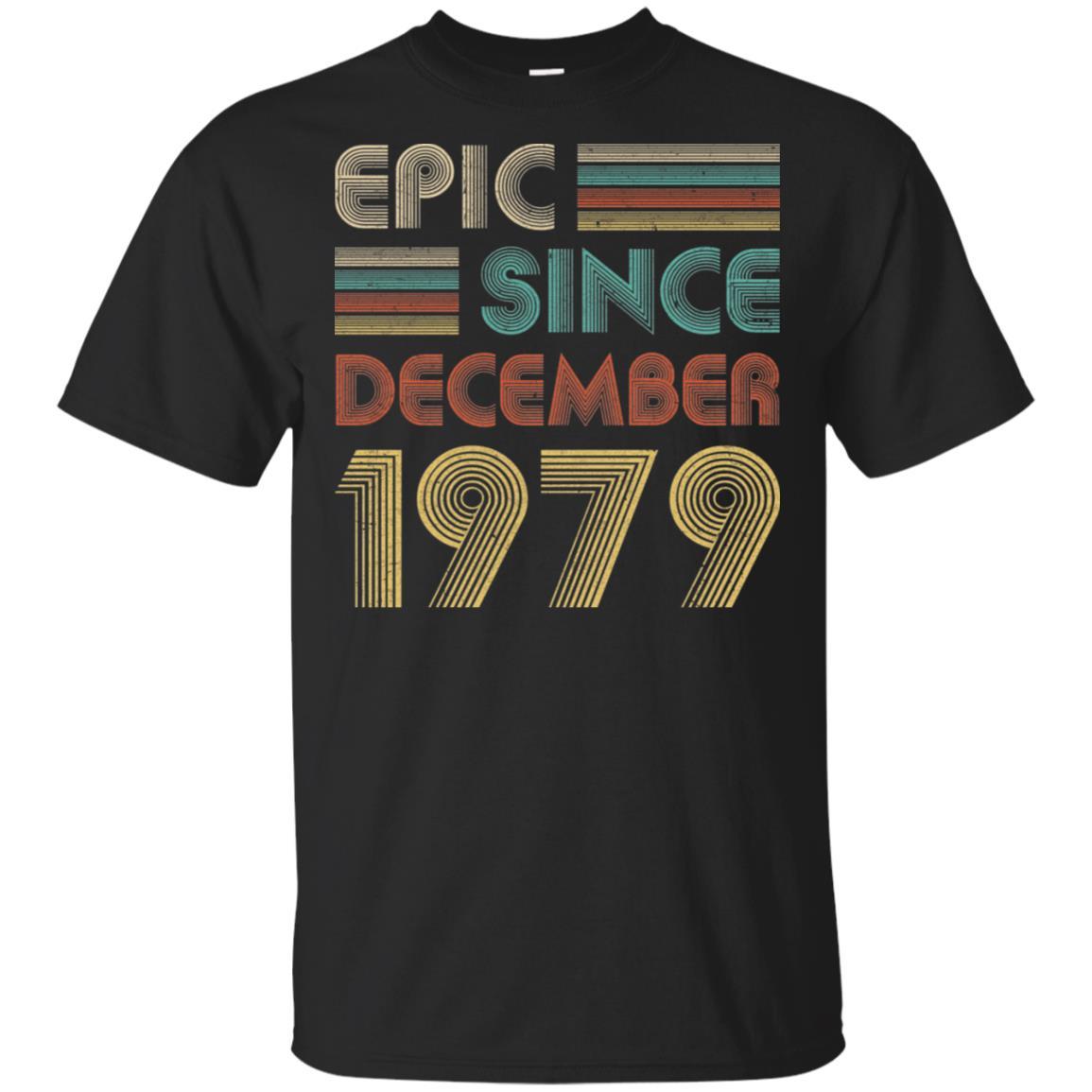 Epic Since December 1979 42th Birthday Gift 42 Yrs Old-T-Shirt & Hoodie-Classic T-Shirt-Black
