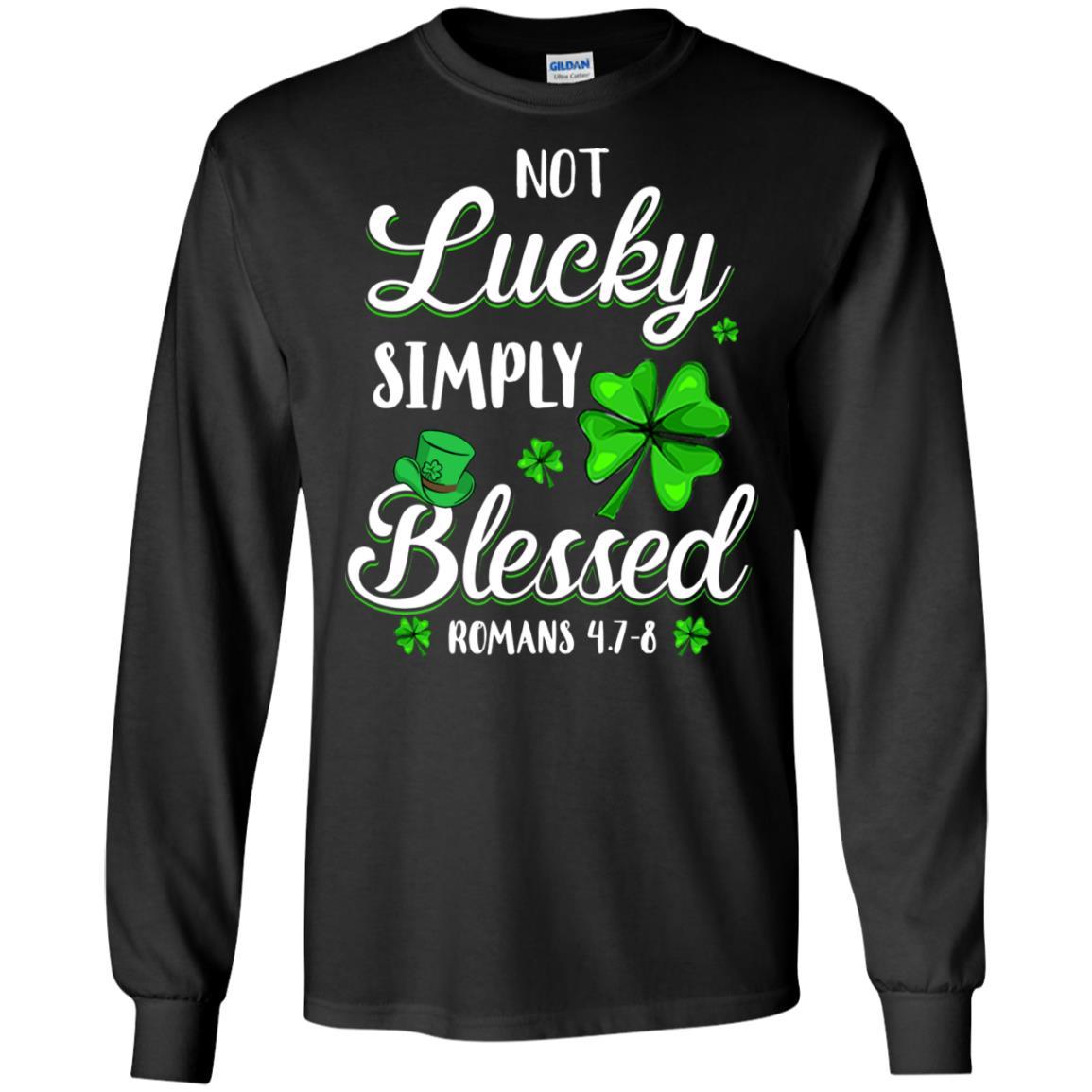 Not Lucky Simply Blessed Christian St Patricks Day-T-Shirt & Hoodie-Long Sleeve T-Shirt-Black