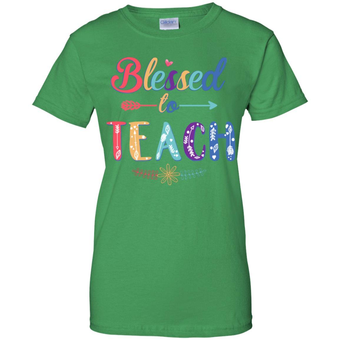 Blessed To Teach Teacher Gifts Back To School-T-Shirt & Hoodie-Women's T-Shirt-Irish Green