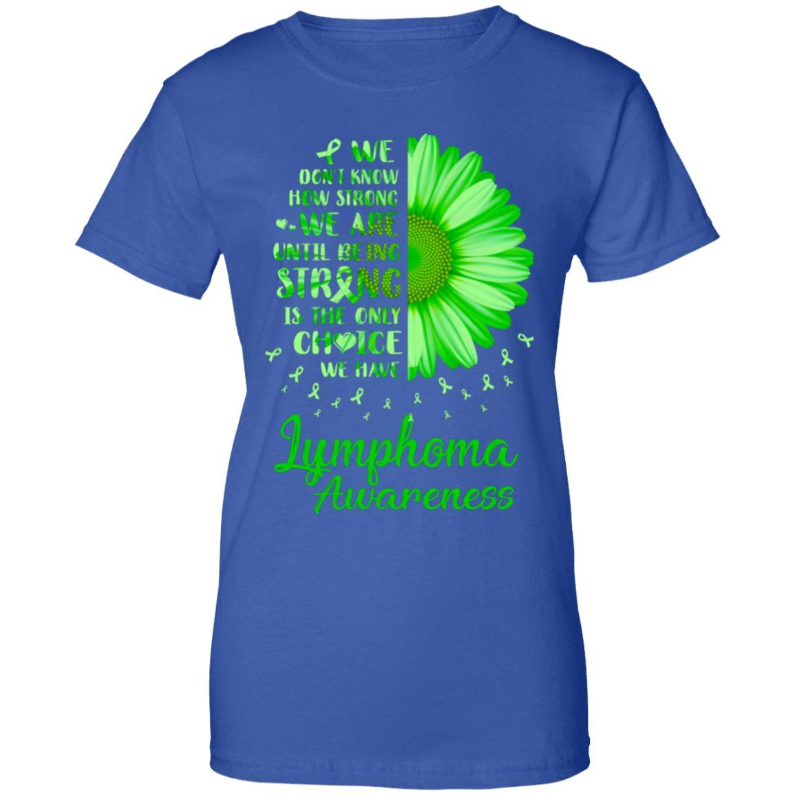Being Strong Daisy Flower Green Lymphoma Awareness-T-Shirt & Hoodie-Women's T-Shirt-Royal