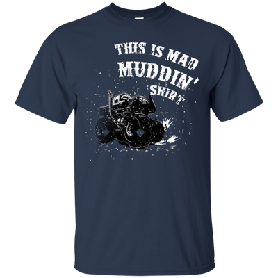 This Is Mad Muddin' Shirt-T-Shirt & Hoodie-Classic T-Shirt-Navy