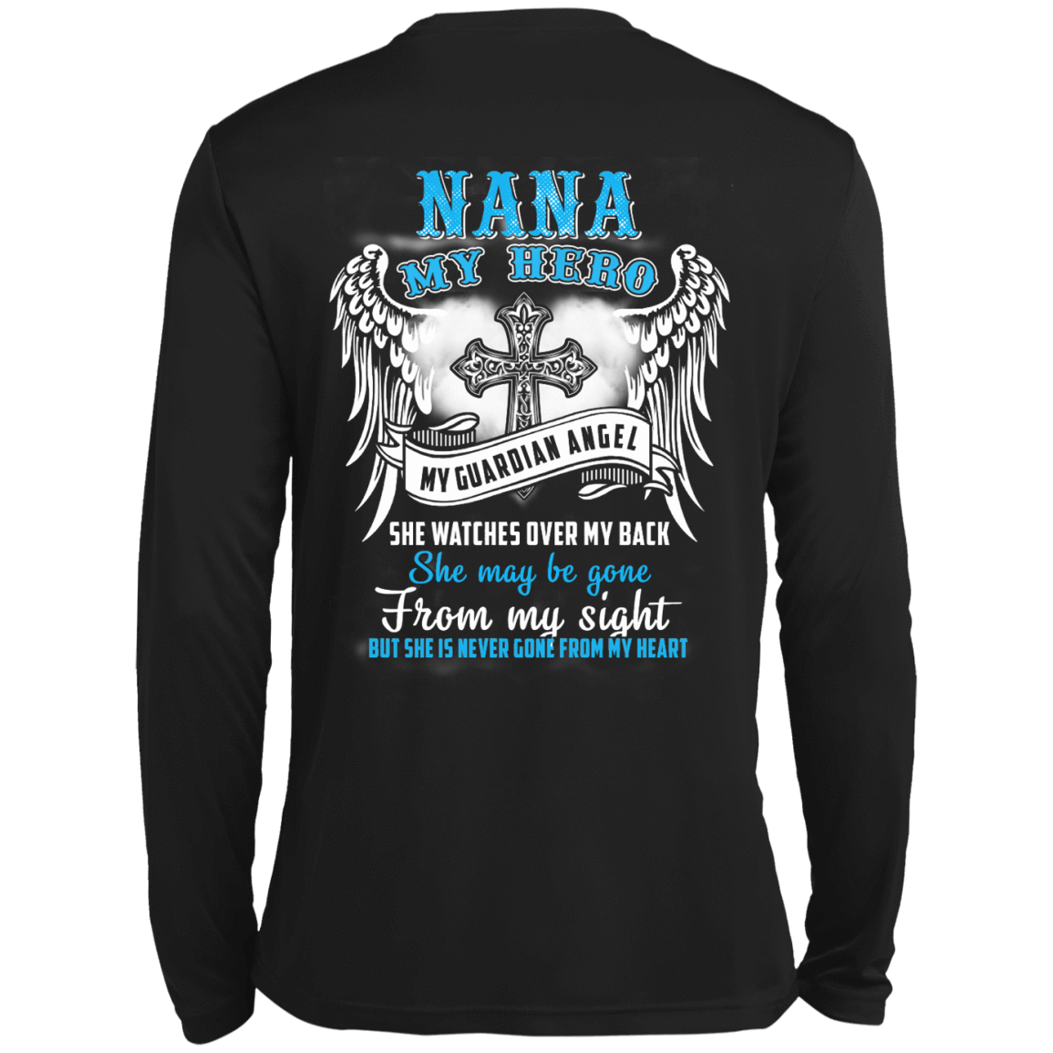 My Nana My Hero My Guardian Angel She Watches Over My Back-T-Shirt & Hoodie-Long Sleeve T-Shirt-Black