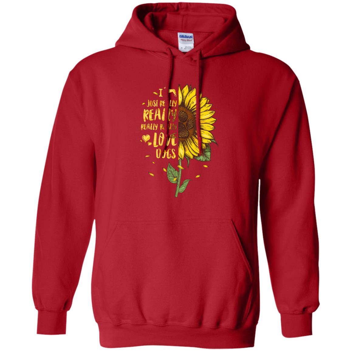 I Just Really Really Love Dogs Sunflower-T-Shirt & Tank Top-Pullover Hoodie-Red